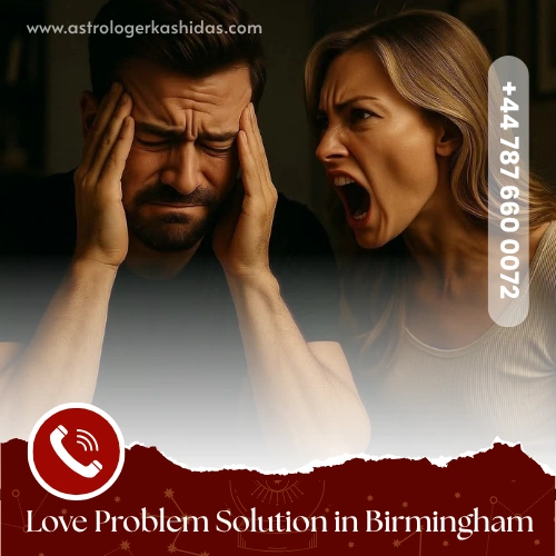 Love Problem Solution in Birmingham